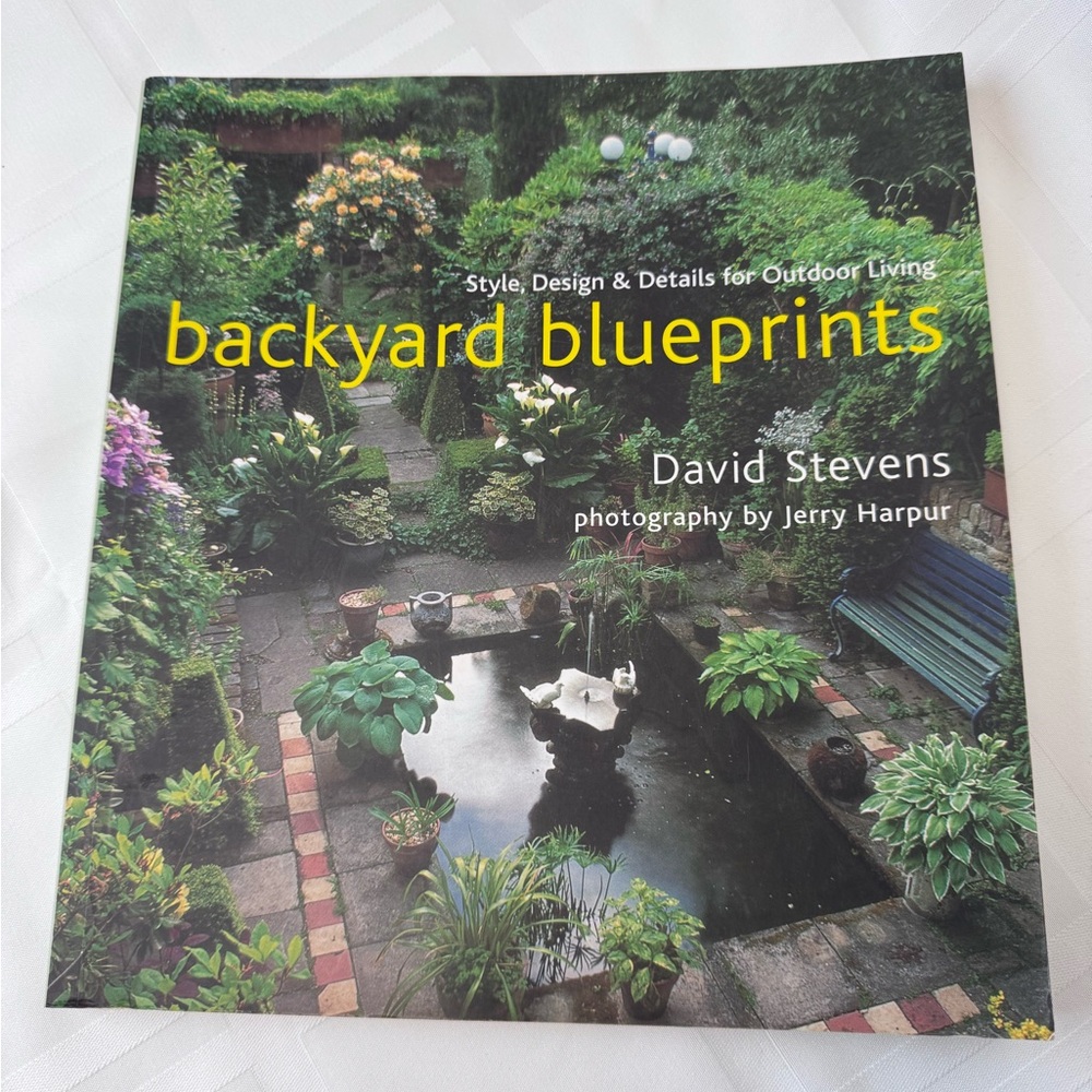 Backyard Blueprint By David Stevens